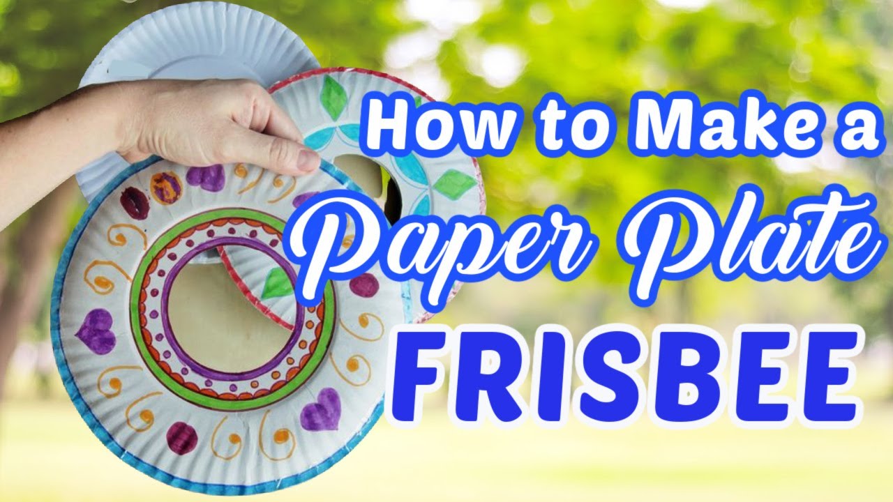 How to Make a Paper Plate Frisbee